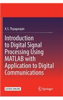Introduction to Digital Signal Processing Using MATLAB with Application to Digital Communications