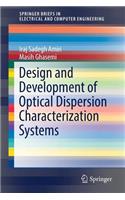 Design and Development of Optical Dispersion Characterization Systems