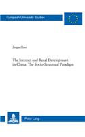 Internet and Rural Development in China: The Socio-Structural Paradigm: The Socio-Structural Paradigm