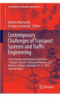 Contemporary Challenges of Transport Systems and Traffic Engineering