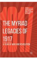 Myriad Legacies of 1917