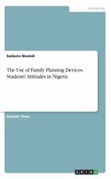 The Use of Family Planning Devices. Students' Attitudes in Nigeria