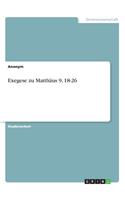 Exegese zu Matthäus 9, 18-26
