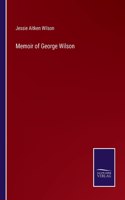 Memoir of George Wilson
