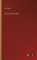 Cricket's Friends