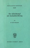 Der Arbeitskampf Mit Auslandsberuhrung