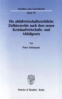 Die Abfallwirtschaftsrechtliche Zielhierarchie Nach Dem Neuen Kreislaufwirtschafts- Und Abfallgesetz