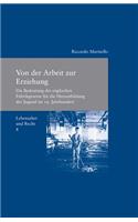 Von Der Arbeit Zur Erziehung: Die Bedeutung Der Englischen Fabrikgesetze Fur Die Herausbildung Der Jugend Im 19. Jahrhundert