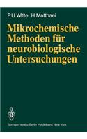 Mikrochemische Methoden für neurobiologische Untersuchungen
