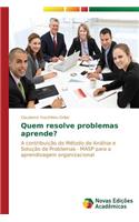 Quem resolve problemas aprende?