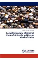 Complementary Medicinal Uses of Animals in Diverse Kind of Pains