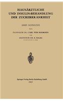 Hausärztliche Und Insulin-Behandlung Der Zuckerkrankheit