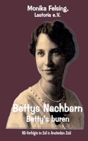 Bettys Nachbarn - Betty's buren