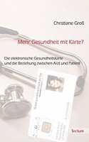 Mehr Gesundheit Mit Karte?