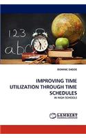 Improving Time Utilization Through Time Schedules