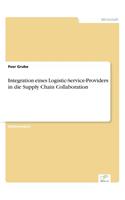 Integration eines Logistic-Service-Providers in die Supply Chain Collaboration