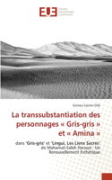 La transsubstantiation des personnages Gris-gris et Amina
