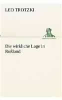 Die wirkliche Lage in Rußland