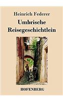 Umbrische Reisegeschichtlein