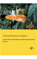 Auf einer Reise in Westindien und Südamerika gesammelte Pflanzen