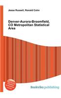 Denver-Aurora-Broomfield, Co Metropolitan Statistical Area
