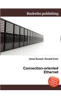 Connection-Oriented Ethernet