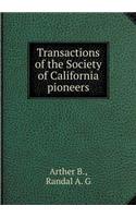 Transactions of the Society of California pioneers