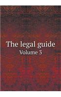 The Legal Guide Volume 3