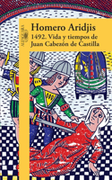 1492 .Vida Y Tiempos de Juan Cabezon de Castilla / 1492 .Life and Times of Jua N Cabezon of Castile: Vida Y Tiempos De Juan Cabezón De Castilla