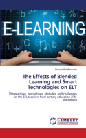 Effects of Blended Learning and Smart Technologies on ELT