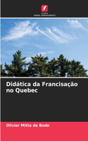 Didática da Francisação no Quebec