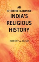 An Interpretation of India's Religious History