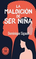 The maldicion de ser nina: 22