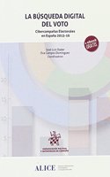 La Busqueda Digital del Voto. Cibercampanas Electorales en Espana 2015-16