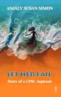 Let Her Fail: Story of a UPSC Aspirant