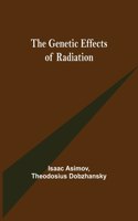 The Genetic Effects of Radiation