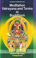 MEDITATION VATRAYANA AND