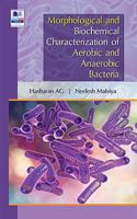 Morphological and Biochemical Characterization of Aerobic and Anaerobic Bacteria