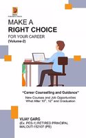 Make A Right Choice For Your Career (Volume-1)