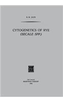 Cytogenetics of Rye (Secale Spp.)