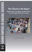 Church in the Square: Negotiations of Religion and Revolution at an Evangelical Church in Cairo