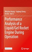 Performance Analysis of a Liquid/Gel Rocket Engine During Operation