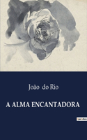 A Alma Encantadora