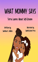 What Mommy Says: Terra Learns About Self-Esteem