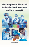 Complete Guide to Lab Technician Work