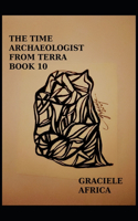 Time Archaeologist From Terra Book 10