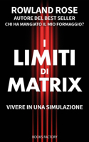 I limiti di Matrix: Vivere in una simulazione