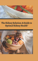 The Kidney Solution