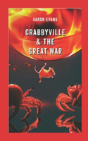 Crabbyville & the Great War