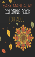 Easy Mandalas Coloring Book for Adult